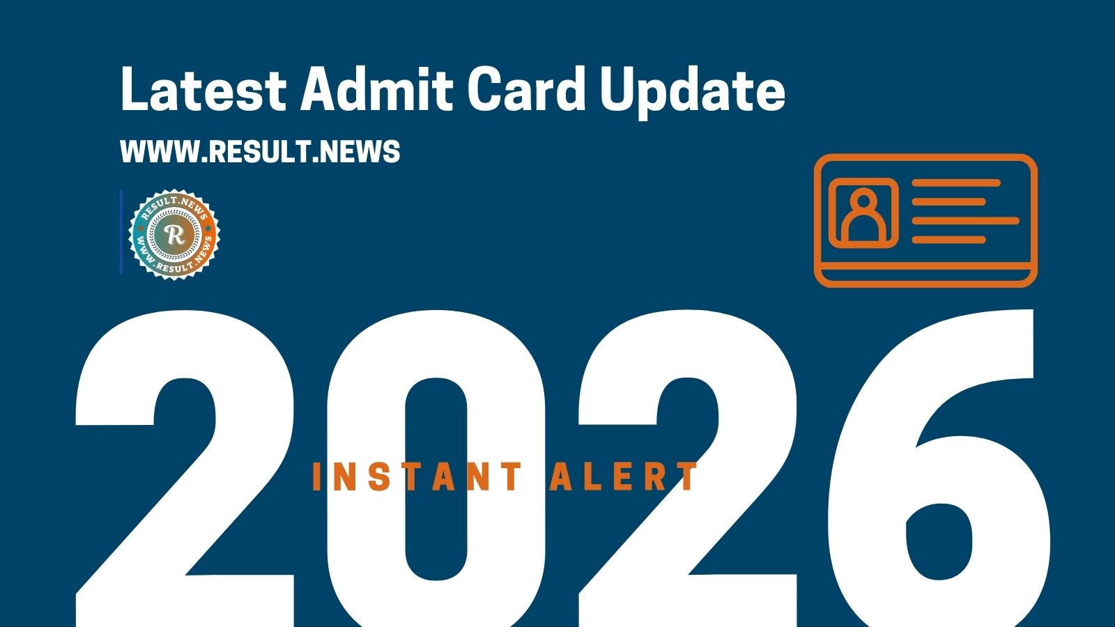 Latest Admit Card 2026