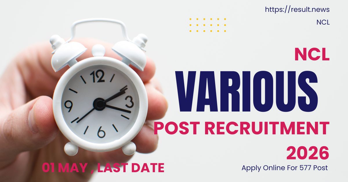 NCL Various Post Recruitment 2026 