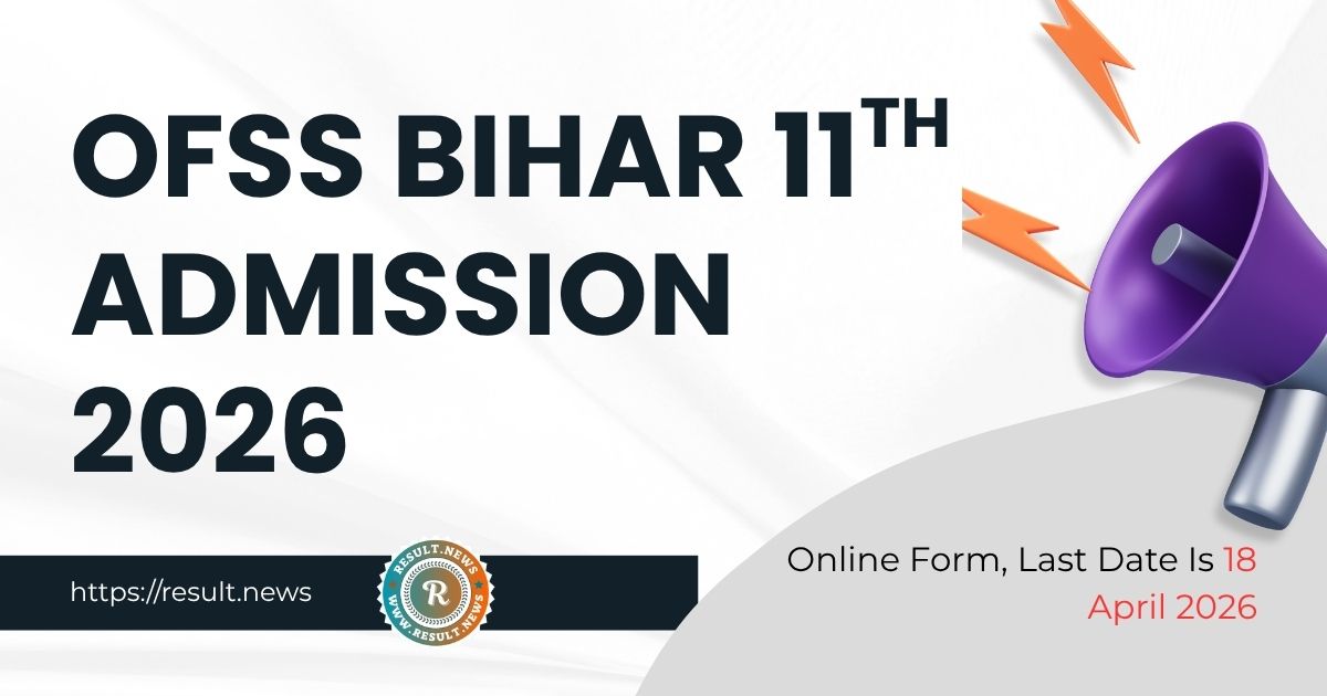  OFSS Bihar 11th Admission 2026 